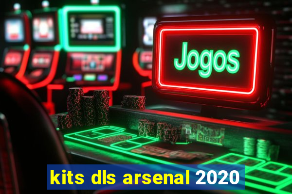 kits dls arsenal 2020